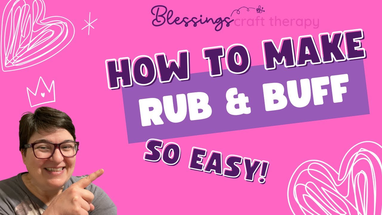 Shiny on a Dime: DIY Rub and Buff Tutorial @blessingscrafttherapy