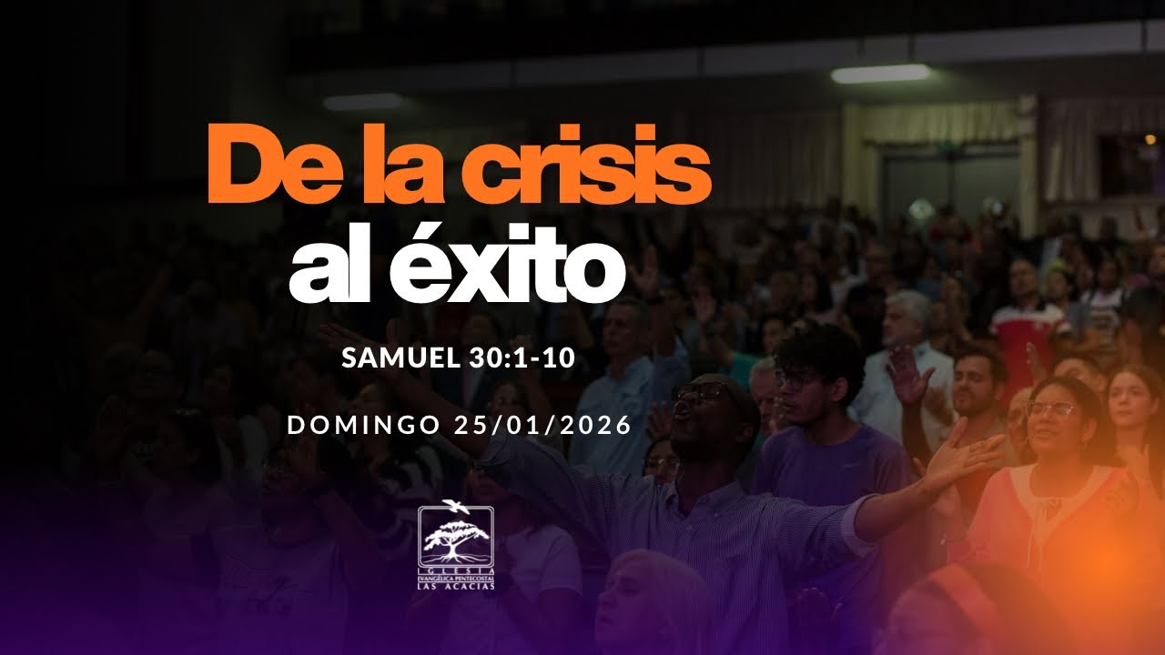 De la crisis al éxito | Culto dominical 25-01-2026 7:30 a.m. 