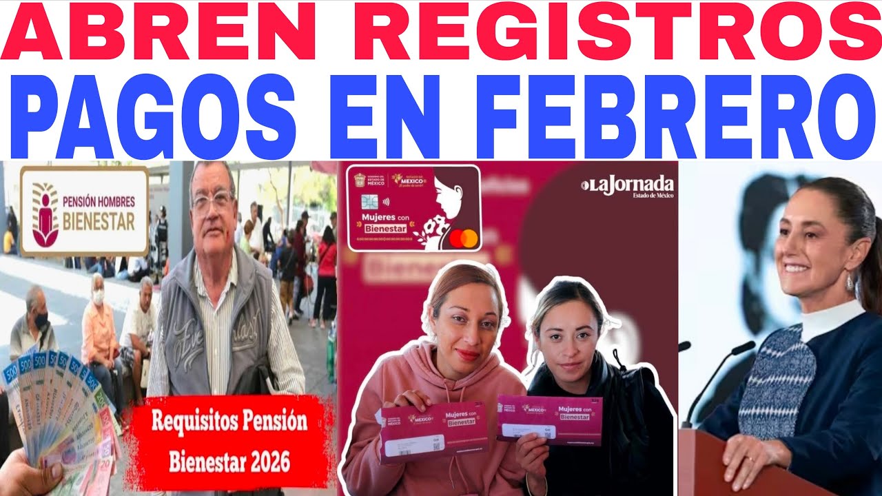 MUJERES CON BIENESTAR PAGOS FEBRERO $2500 INICIAN REGISTROS 2026 MUJERES DE 18-59 AÑOS EN VIVO