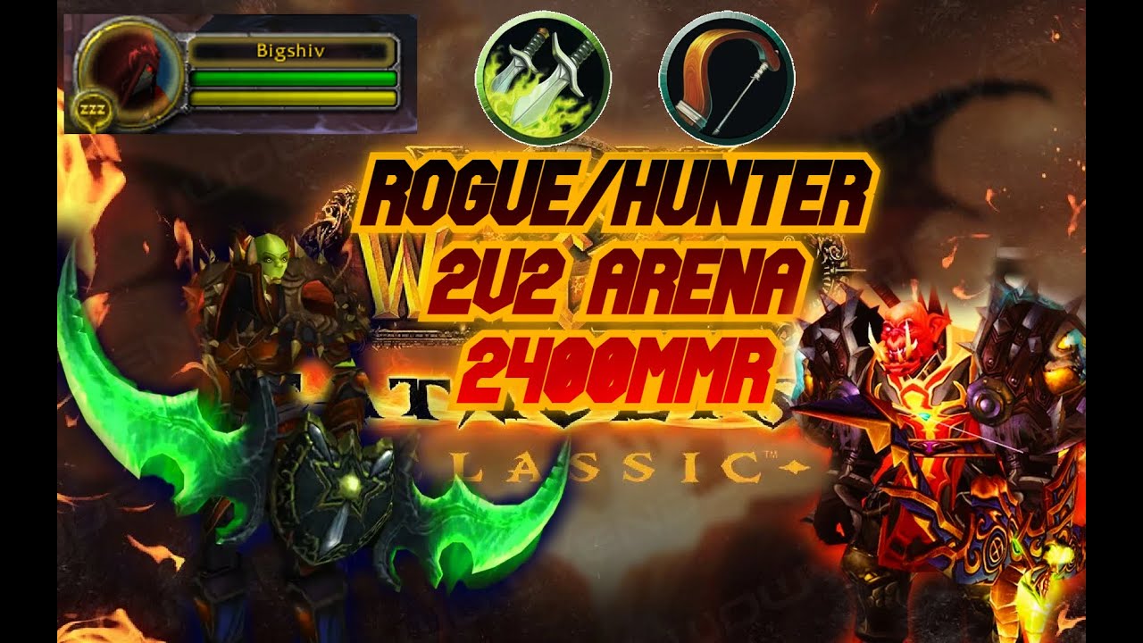 Cataclysm- Rogue/Hunter 2V2 Arena 2400 БЕЗУМНЫЕ ИГРЫ!