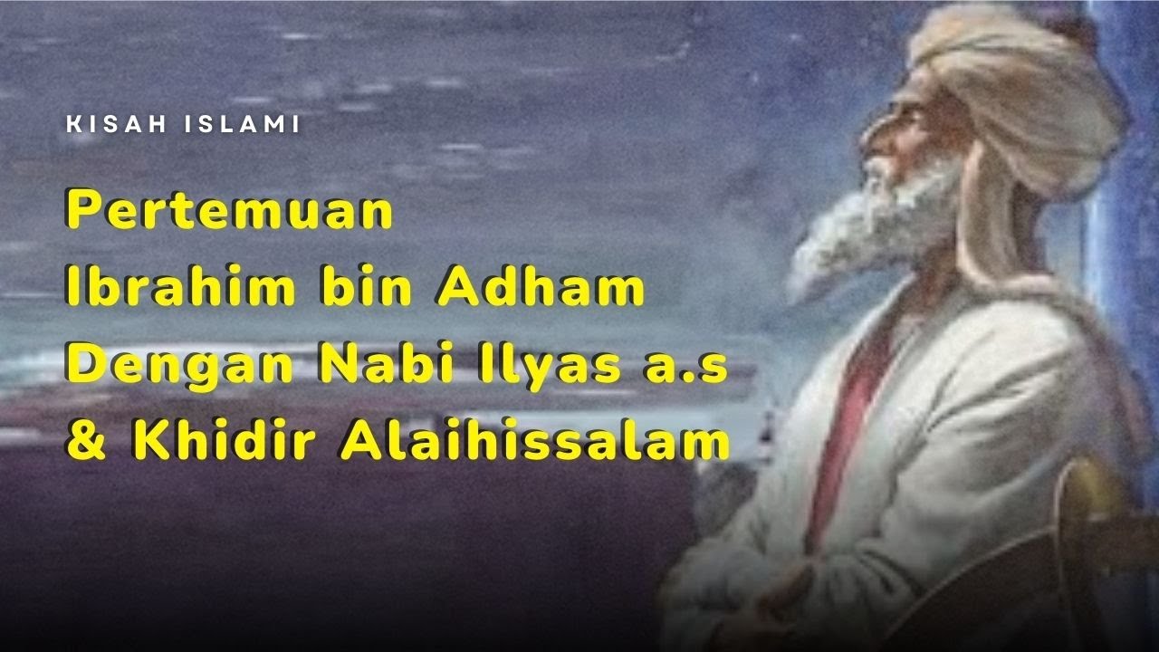 Kisah Ibrahim bin Adham Dari Seorang Penguasa Kaya Raya Menjadi Sufi Pengembara
