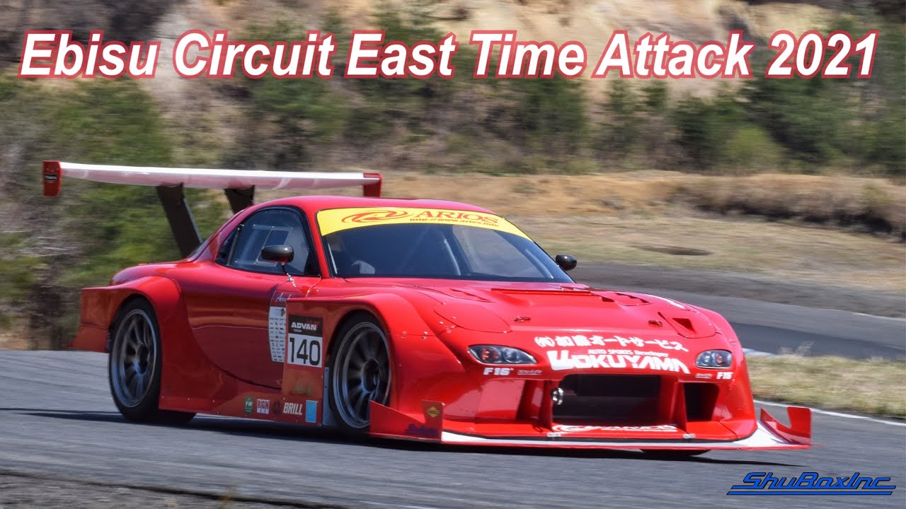 2021.4.11 Ebisu East Time Attack - エビス東走行会 2021