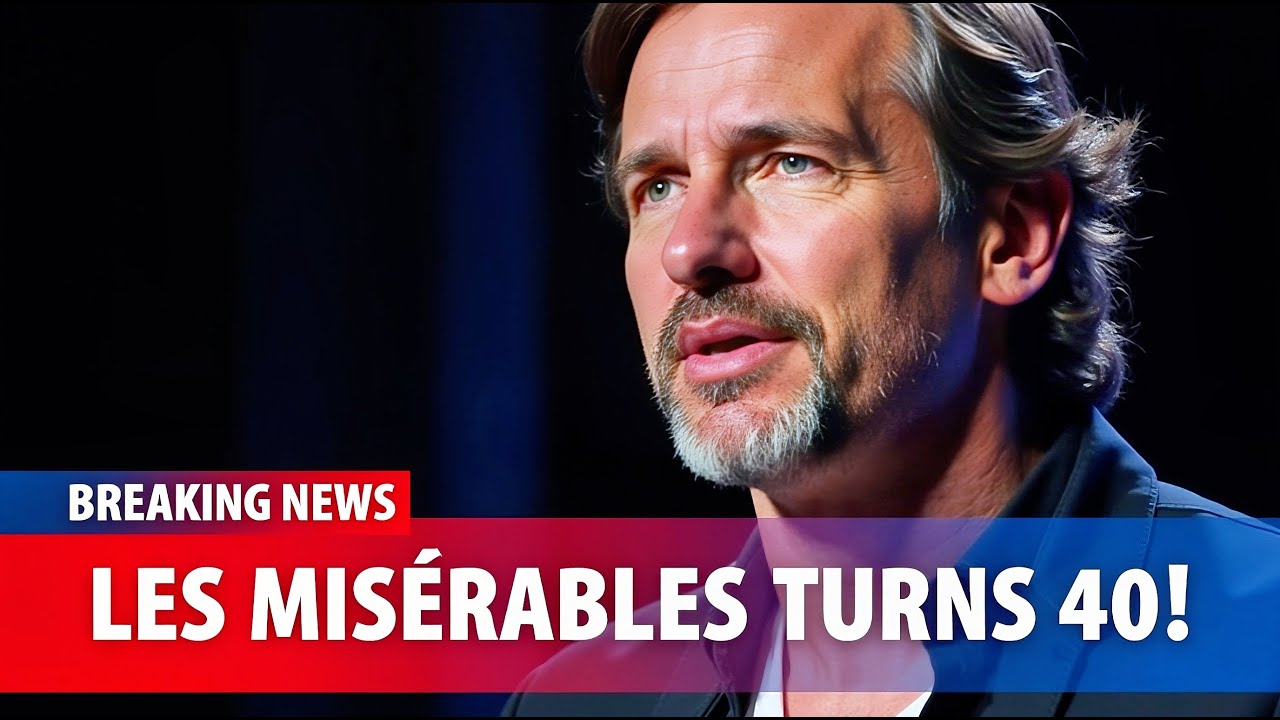 Les Misérables Turns 40: The Untold Story Behind the World’s Longest-Running Musical