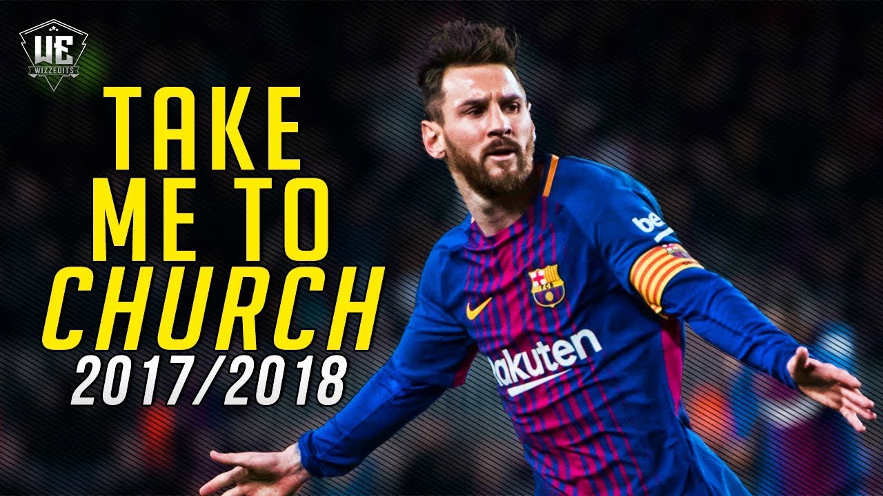 Lionel Messi - Take Me To Church ● Dribbling Skills & Goals 2017/2018
