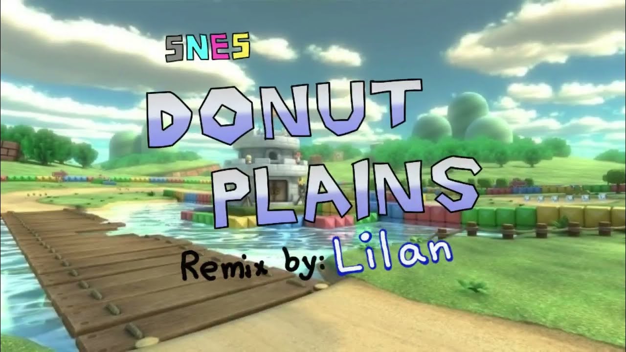 Donut Plains (Super Mario Kart) -  Remix by Lilan, 2023