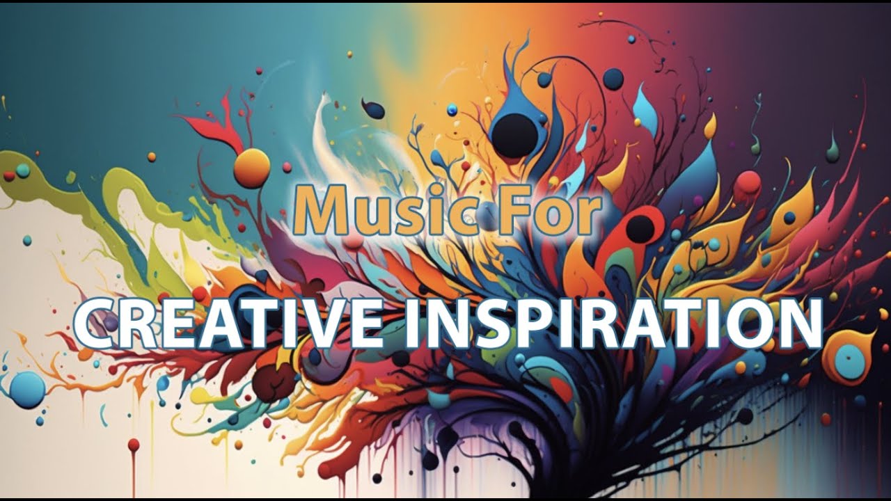 Get into the Creative Flow | Music for Inspiration (2 Hr Instrumental Mix)