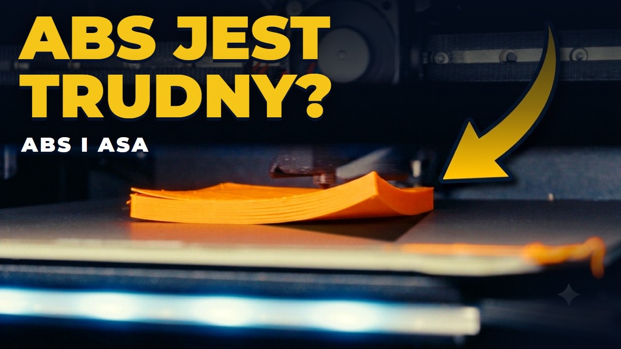 ABS i ASA bez porażek &mdash; jak je drukować i kiedy kt&oacute;ry wybrać