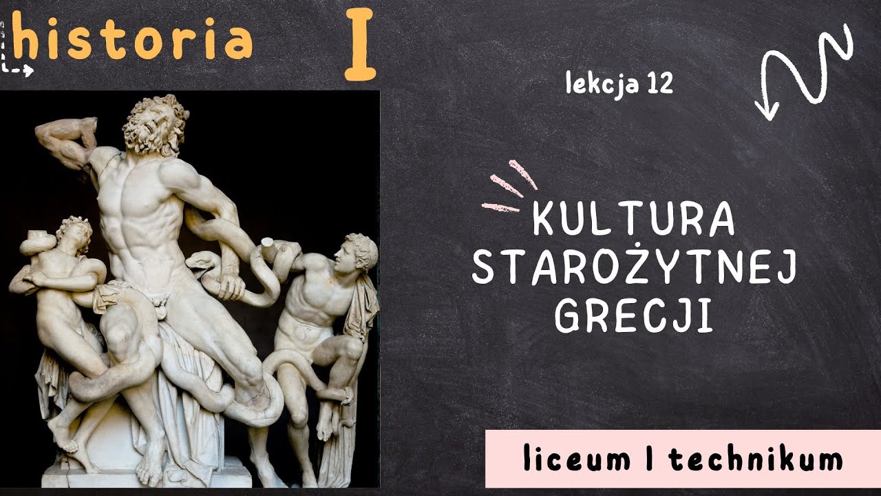 Historia 1 LO [Lekcja 12: Kultura starożytnej Grecji - poziom podstawowy]