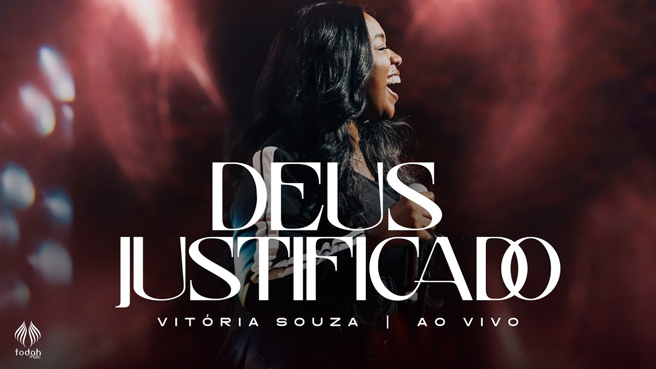 Vit&oacute;ria Souza | Deus Justificado [Clipe Oficial]