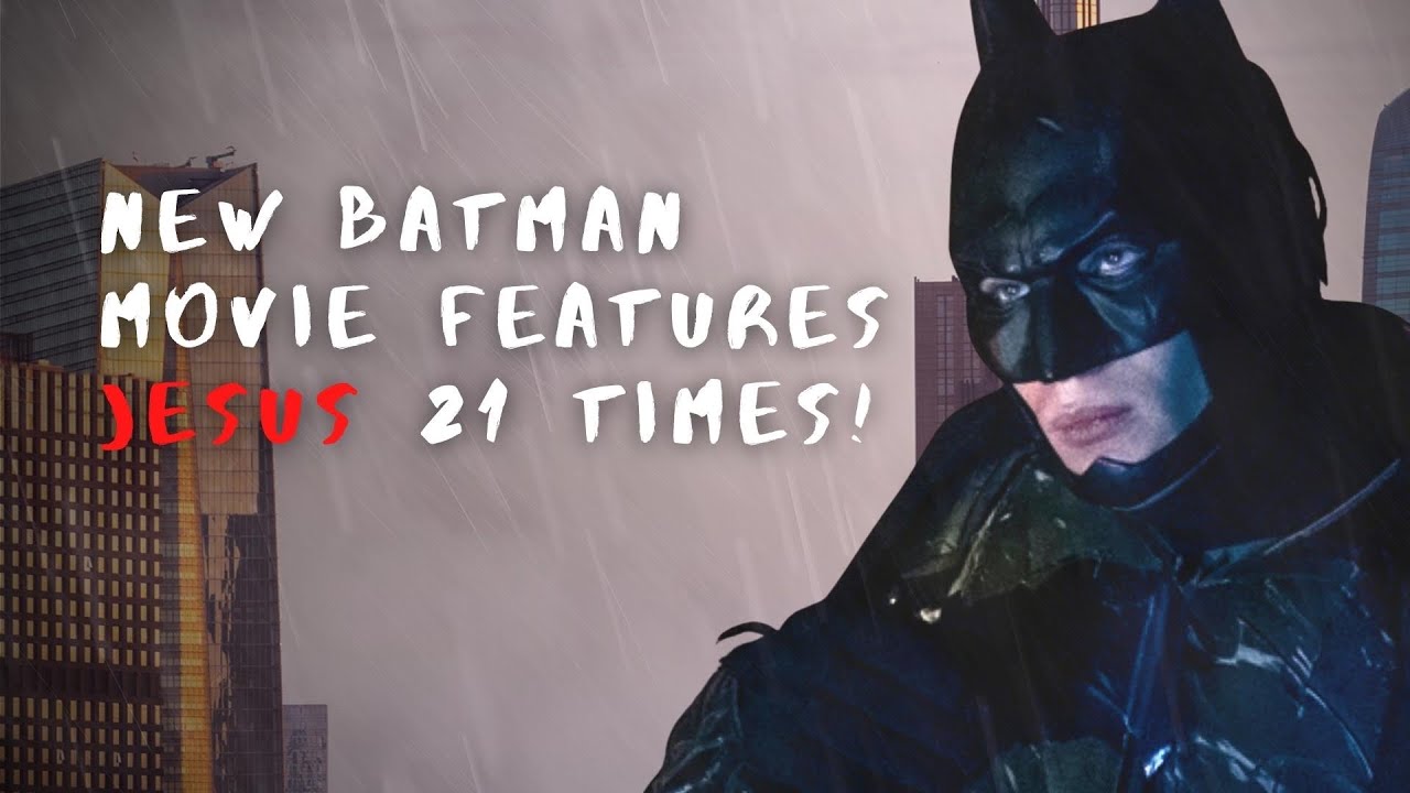 “The Batman” Doesn’t Want Christians to Know This...
