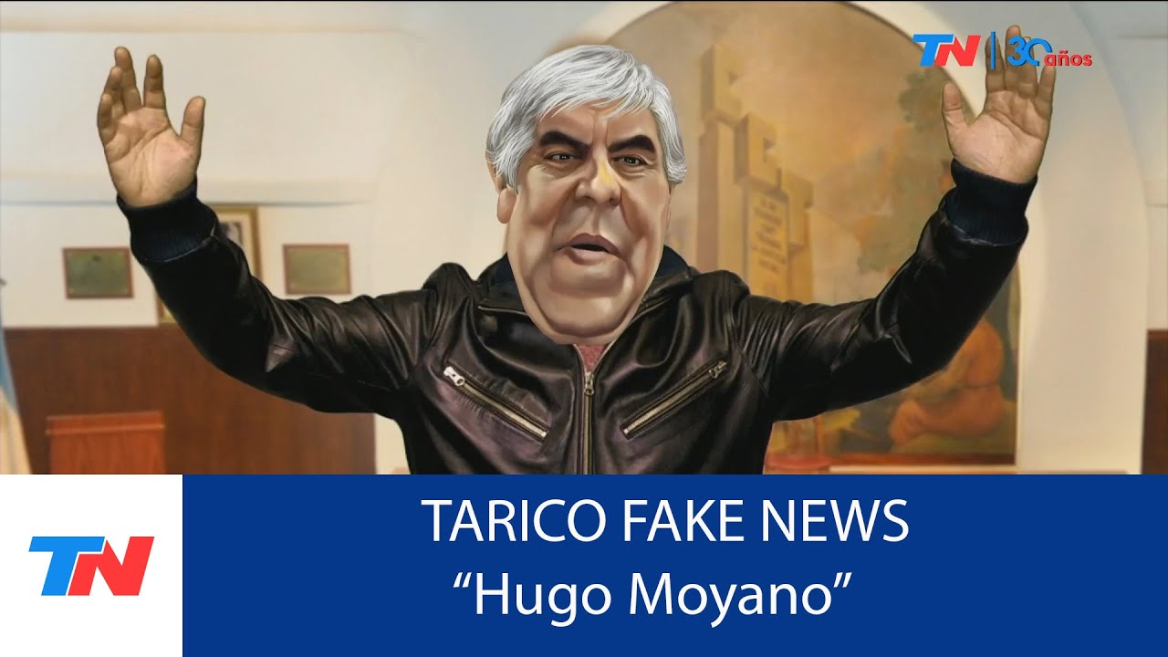 TARICO FAKE NEWS: “HUGO MOYANO” en 
