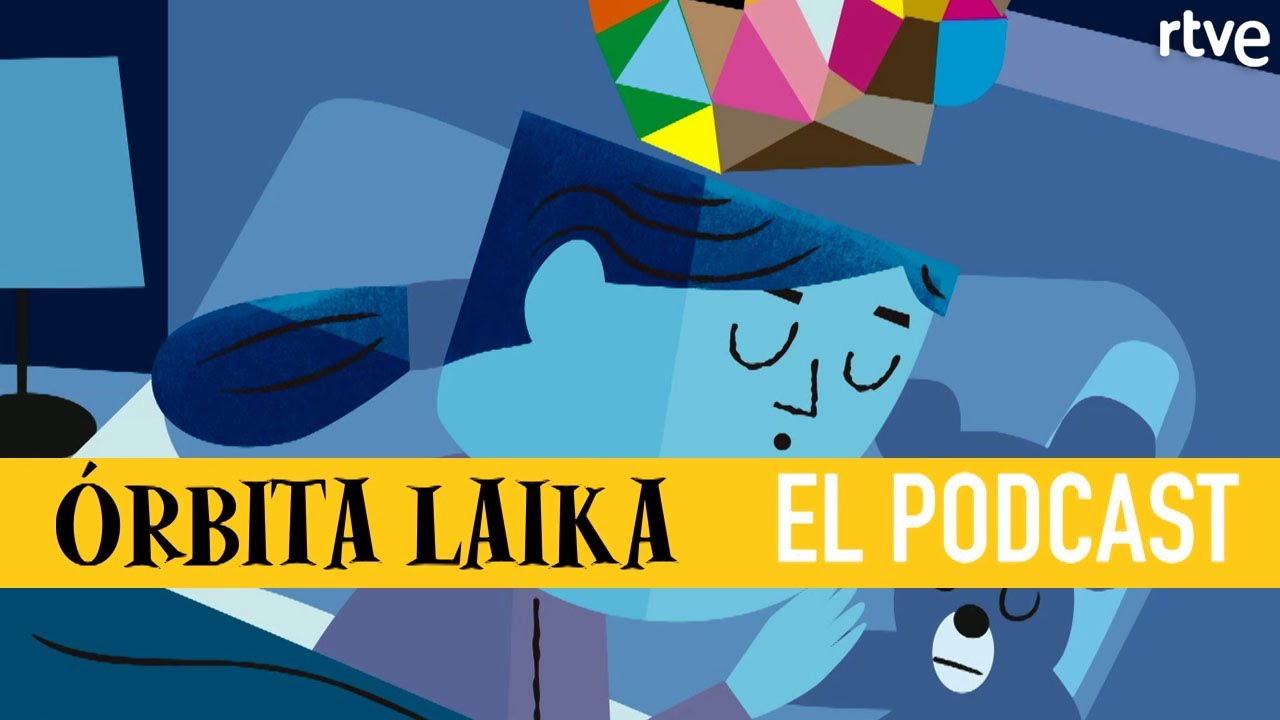 ¿Por qué dormimos? | Órbita Laika: El podcast | Capítulo 11