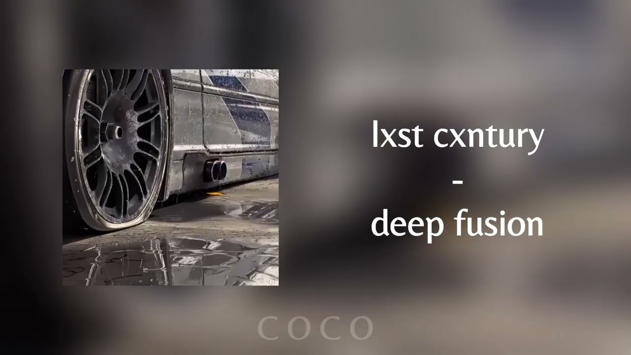 lxst cxntury - deep fusion (speed up) ❀