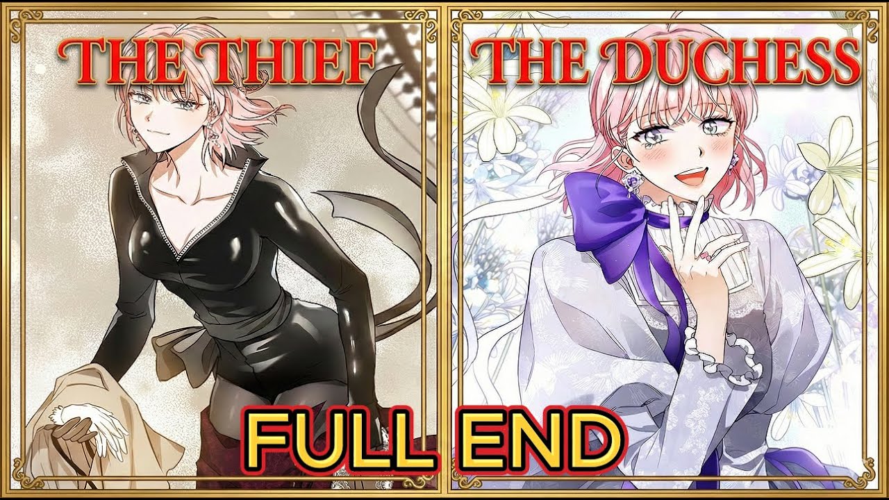 Full End | From Master Thief to the Duke’s Foolish Wife #manhwa #recap