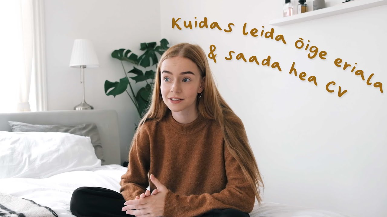 Kuidas leida oma kirg ja õige töökoht? Mida oma eluga teha? Mida ülikoolis õppida? // 15 võimalust