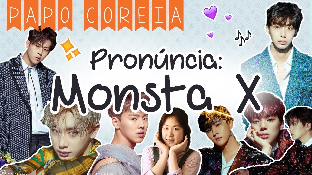 COMO PRONUNCIAR NOMES COREANOS #12: Monsta X - 몬스타엑스