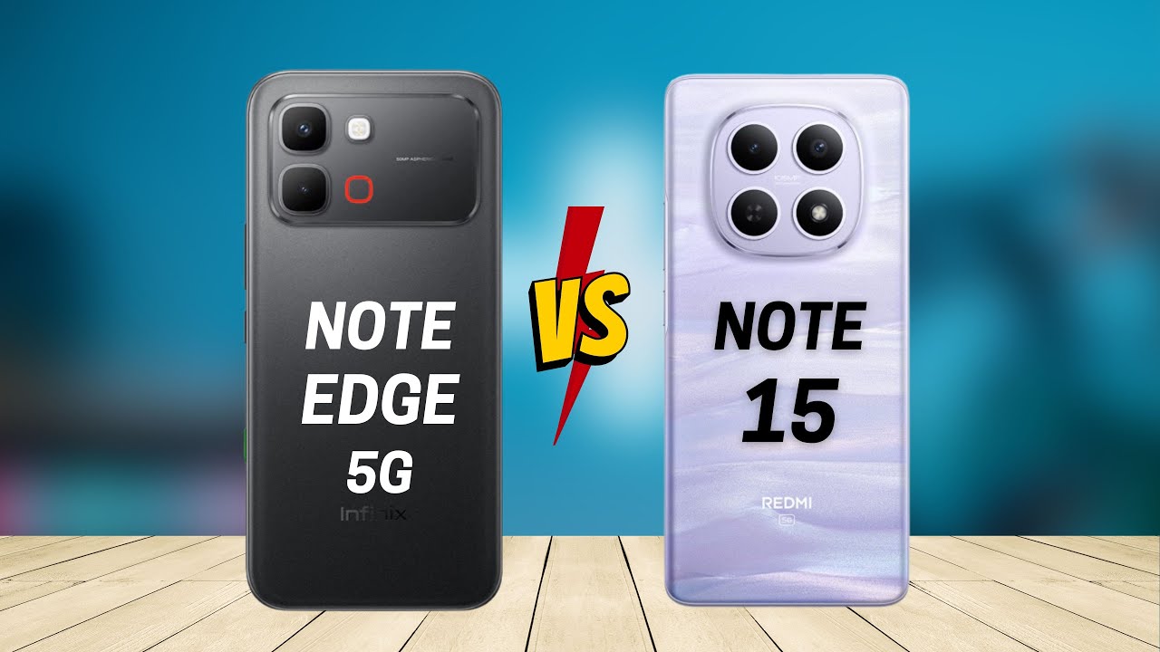 Infinix Note Edge 5G vs Redmi Note 15 5G