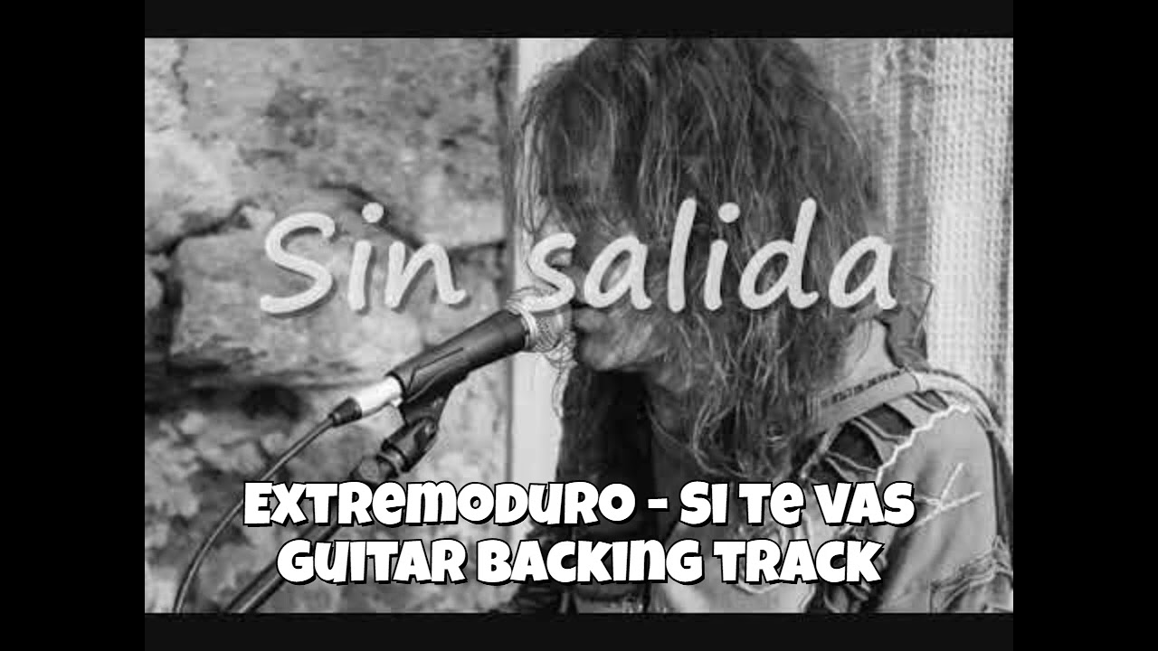 Extremoduro  - Si te vas guitar backing track #rockestatal