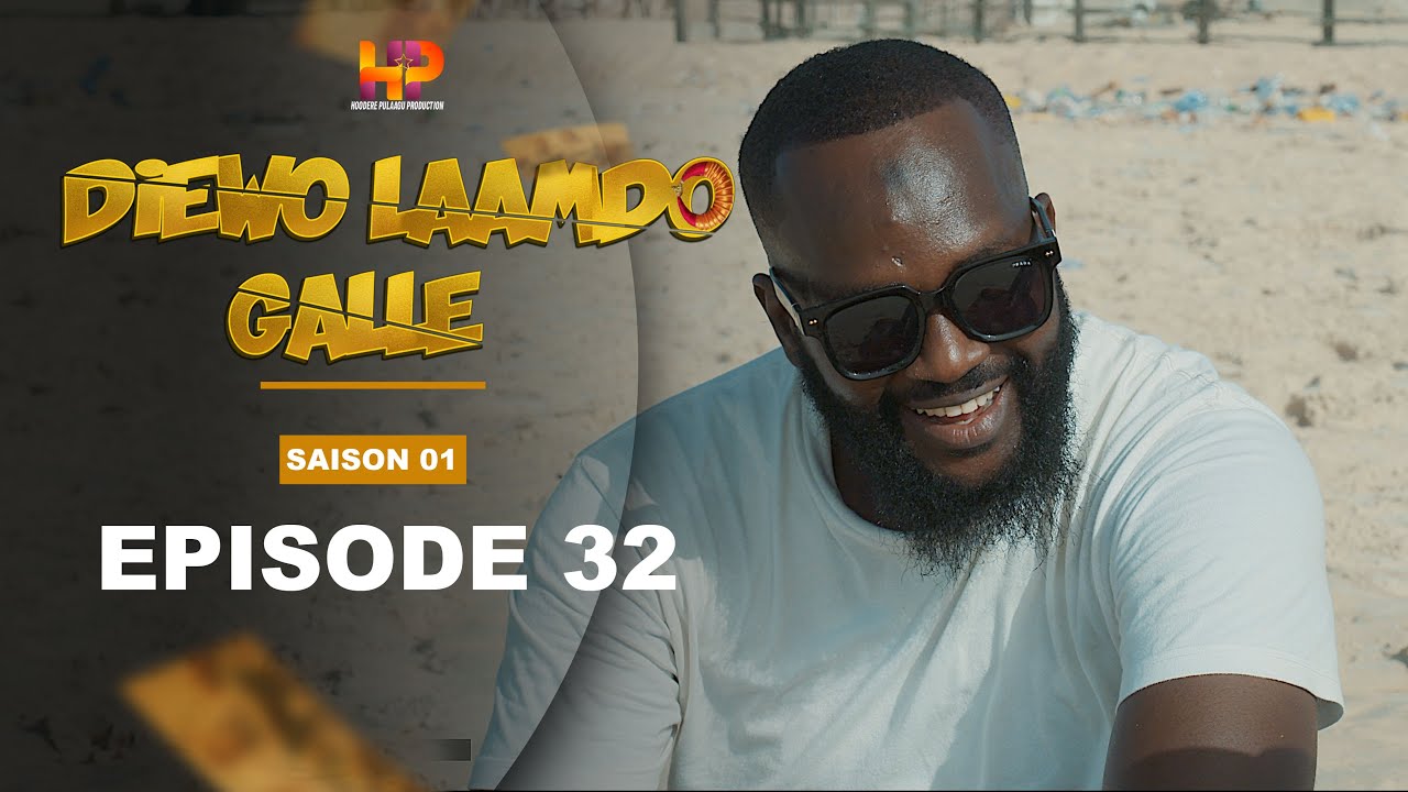 Série - Diewo Laamdo Galle- Episode 32 -Saison 1