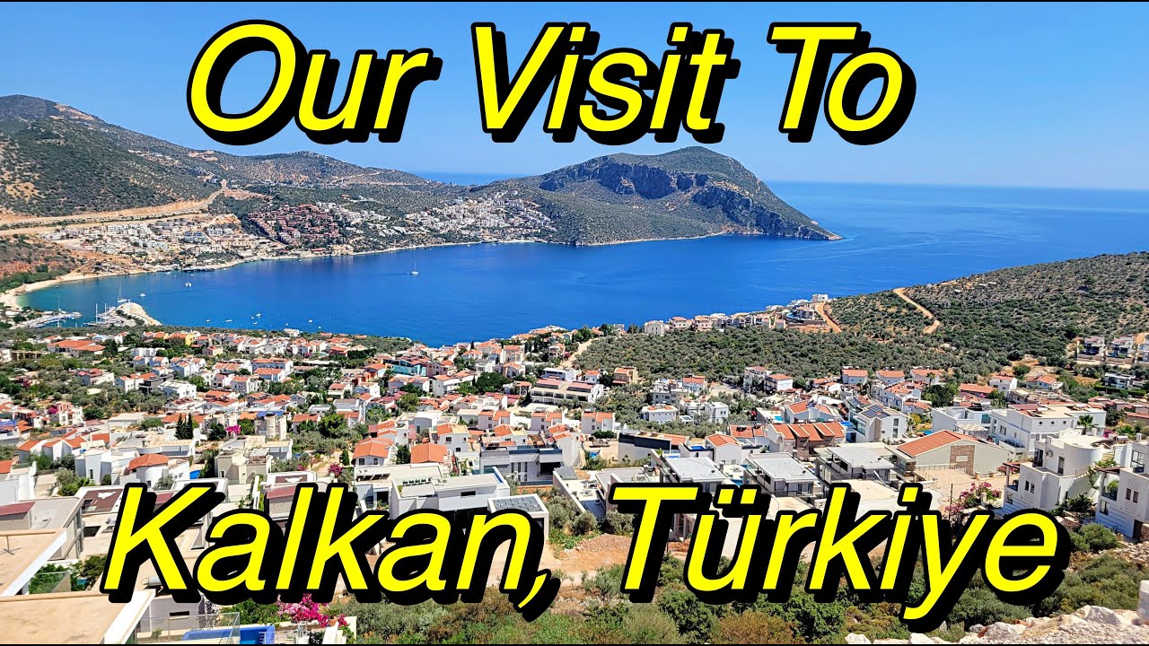 Our Visit To Kalkan Türkiye
