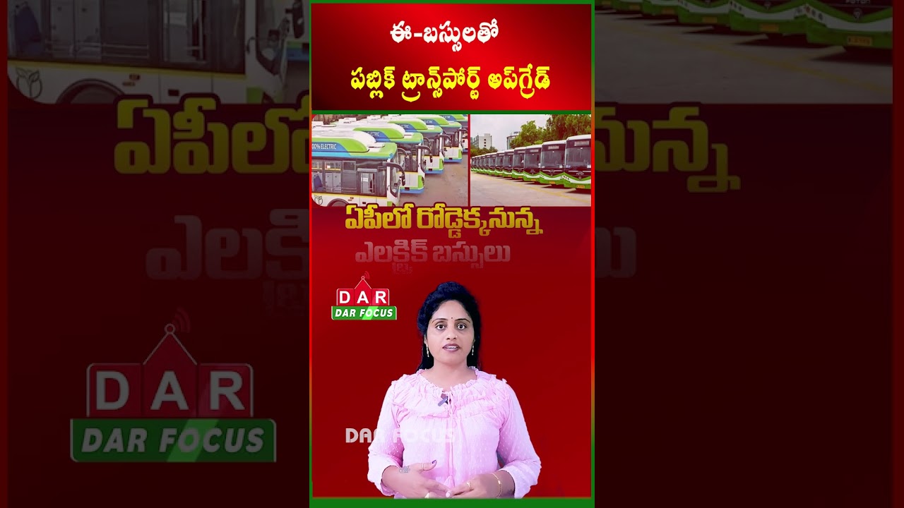 Andhra Pradesh to Get 750 Electric Buses Under PM e-Bus Sewa Scheme | Latest updates | DAR FOCUS