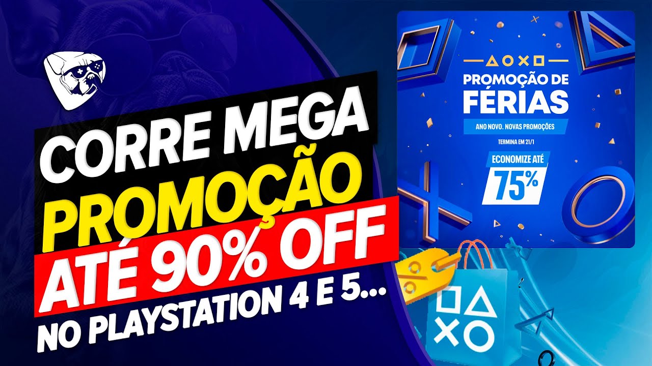 CORRE! OFERTA DE F&Eacute;RIAS DA PLAYSTATION! MEGA PROMO&Ccedil;&Atilde;O AT&Eacute; 90% DESCONTOS NO PS4 e PS5! &Uacute;LTIMO DIA