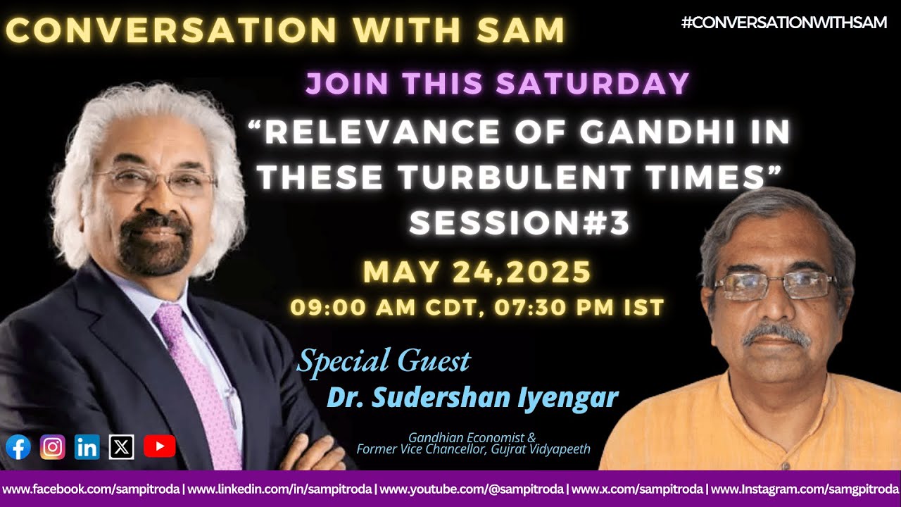 Conversation with Sam: Relevance of Gandhi in these Turbulent times (Session#3)