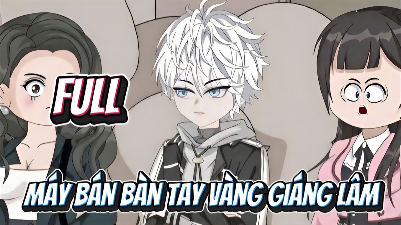 Full máy bán bàn tay vàng giáng lâm ! MC SUB 