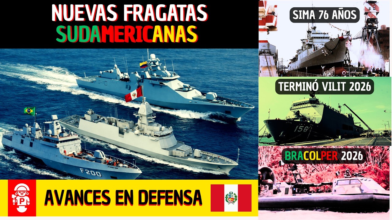 FRAGATAS SUDAMERICANAS – VILIT – BRACOLPER 2026 Y MÁS