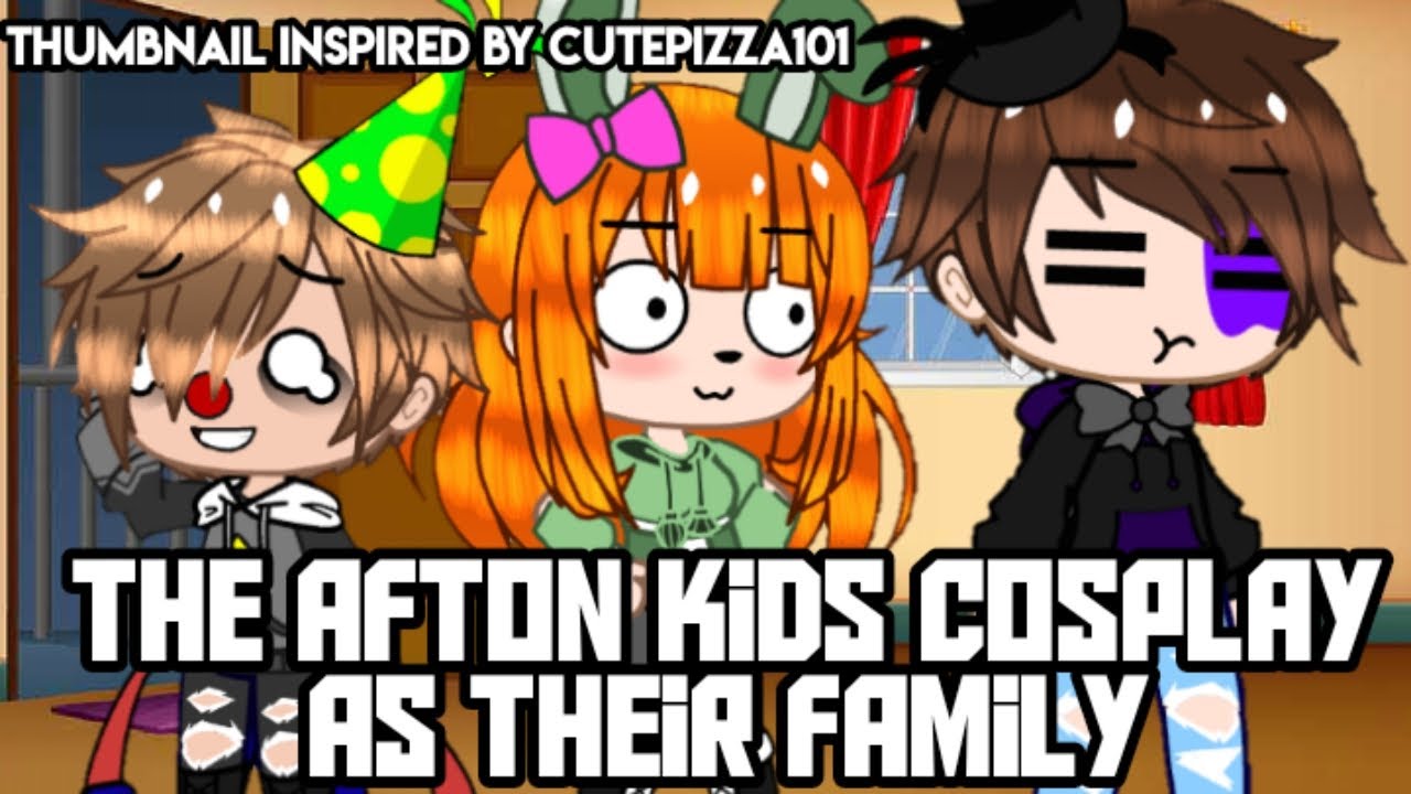 The Afton KIDS Dress Up As Their Family | Gacha Club | GCMM