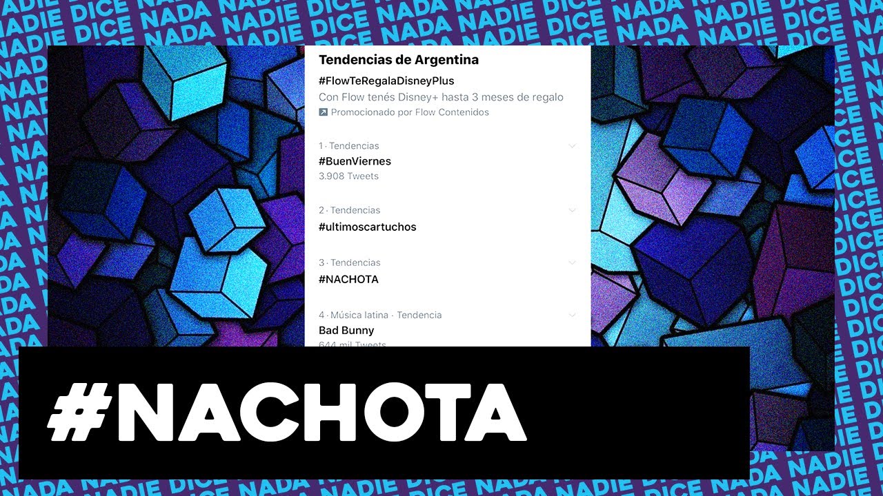 #NACHOTA ES REAL Y ES TT