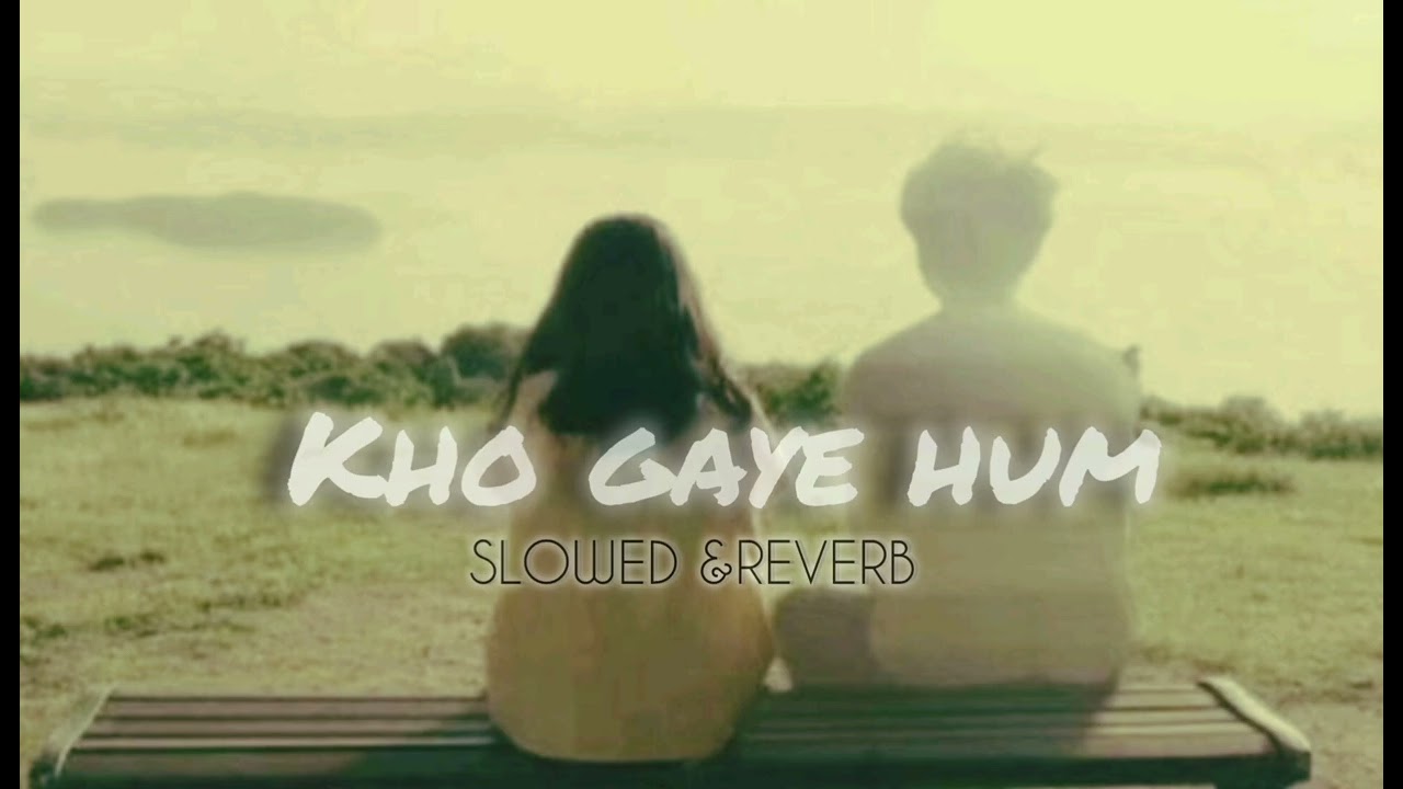 Kho Gaye Hum 🌙❤️ | Soulful Romantic Hindi Song | Love & Feelings