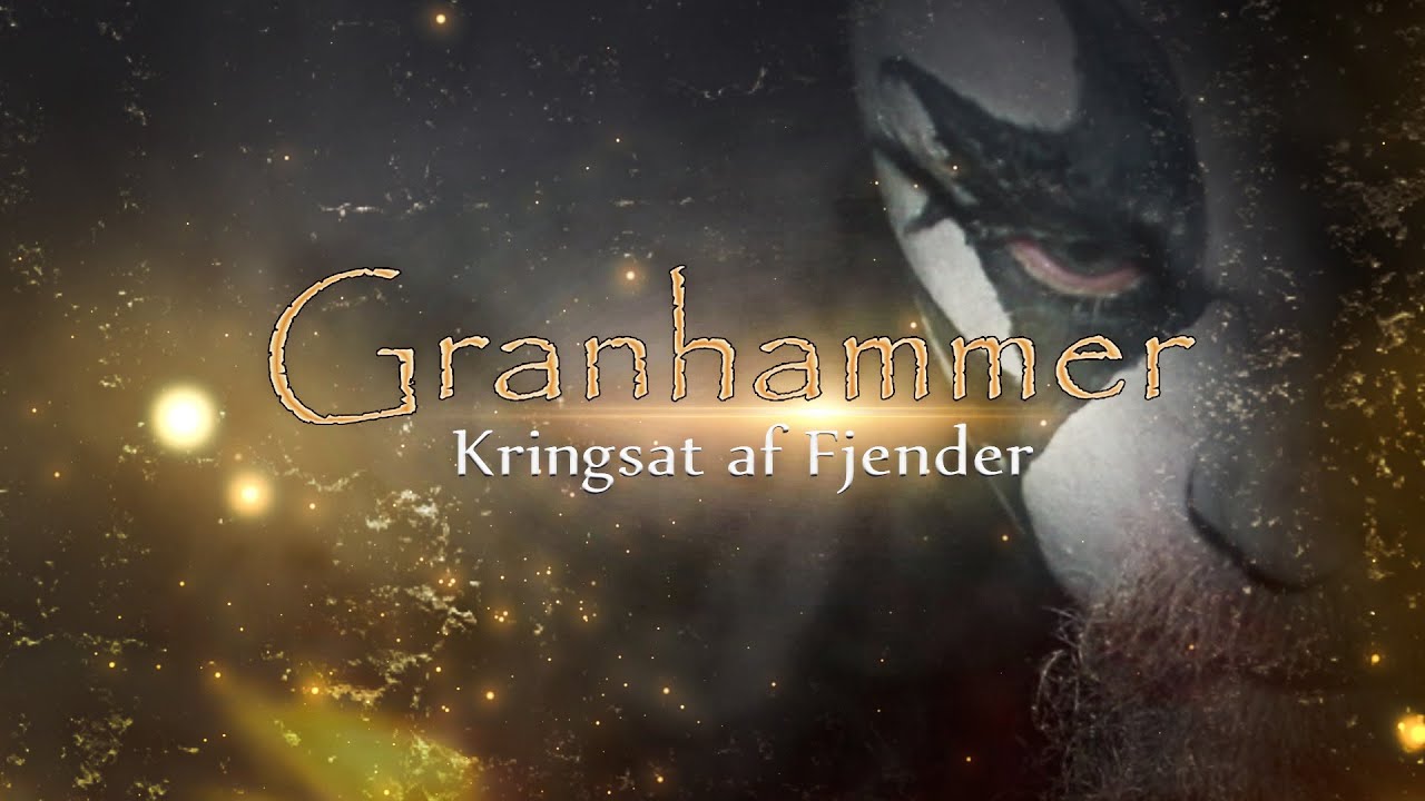 Granhammer - Kringsat af Fjender