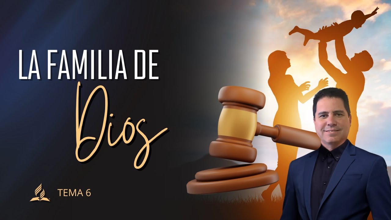 LA FAMILIA DE DIOS (Jesús entra al Lugar Santísimo)  | Tema 6