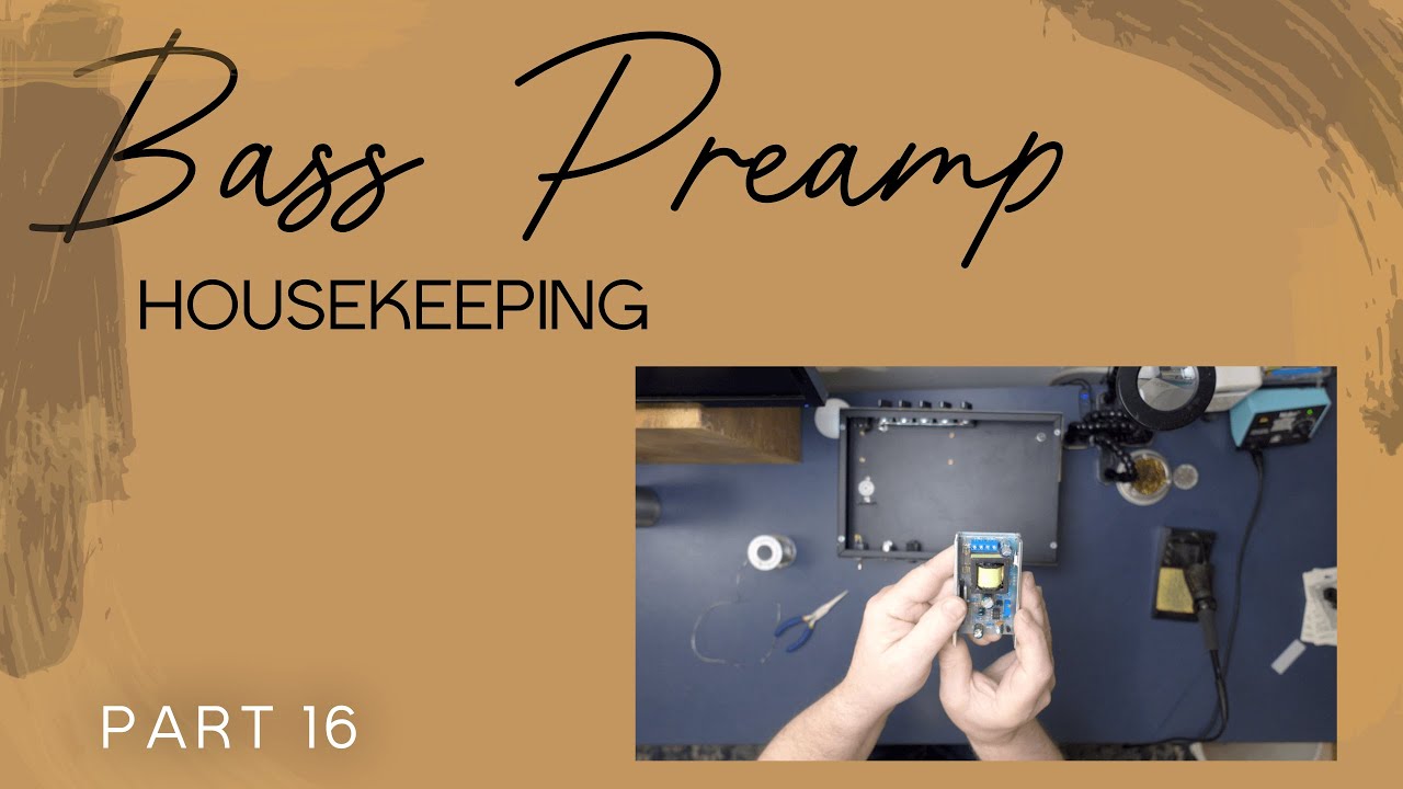 Tube Bass Pre Prototype Pt 16 - Housekeeping