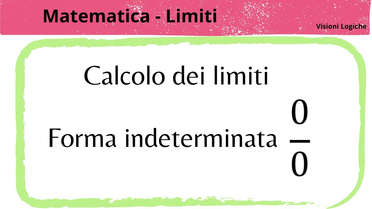 Limiti: come risolvere la forma indeterminata zero su zero