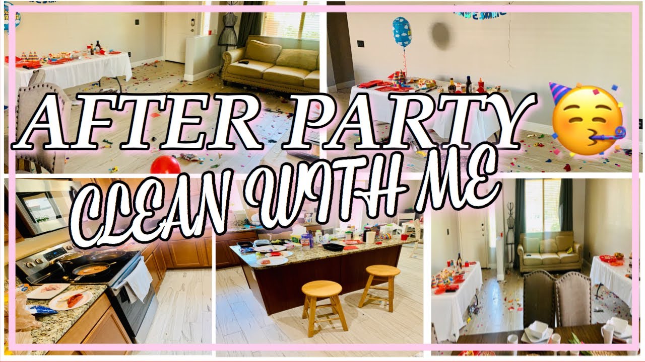 AFTER PARTY CLEAN WITH |CLEANING MOTIVATION