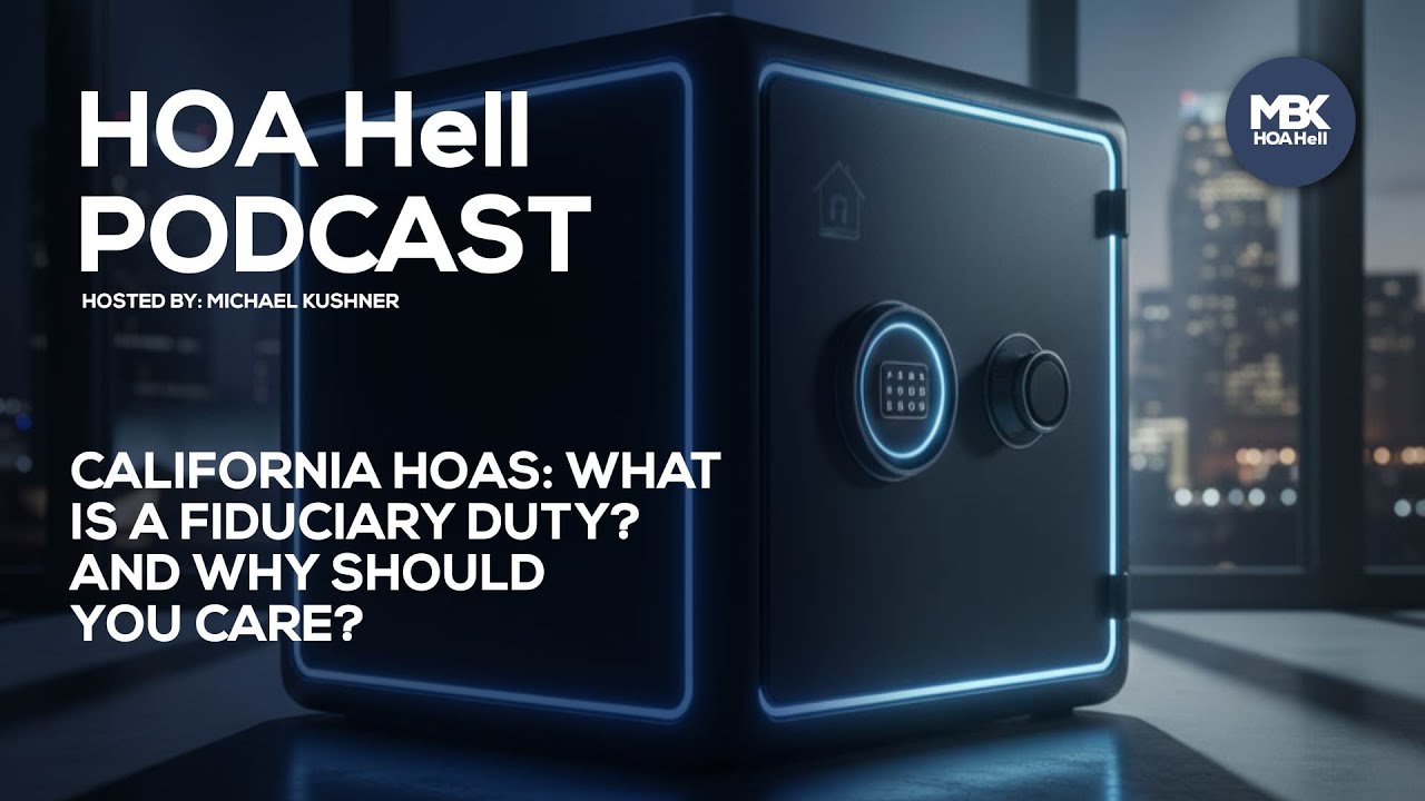 California HOAs: What is a Fiduciary Duty?