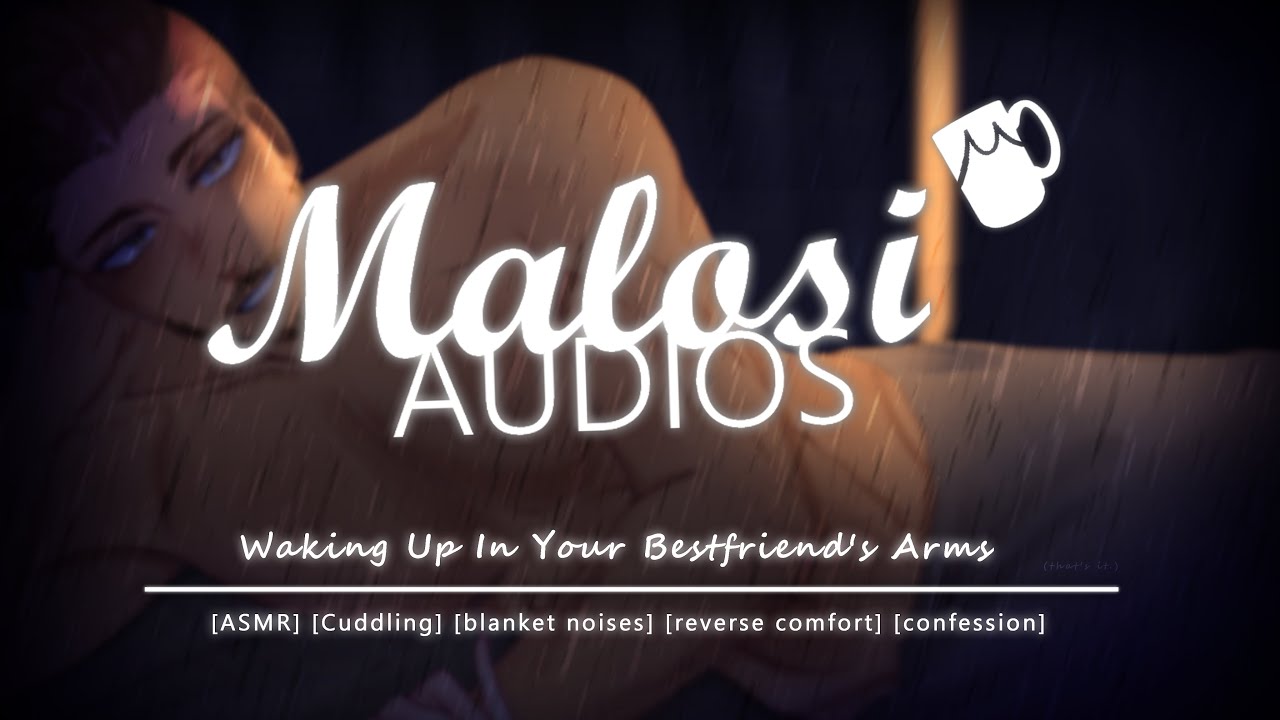 Waking Up In Your Bestfriend's Arms [ASMR] [cuddles] [blanket noises] [confession] [reverse comfort]
