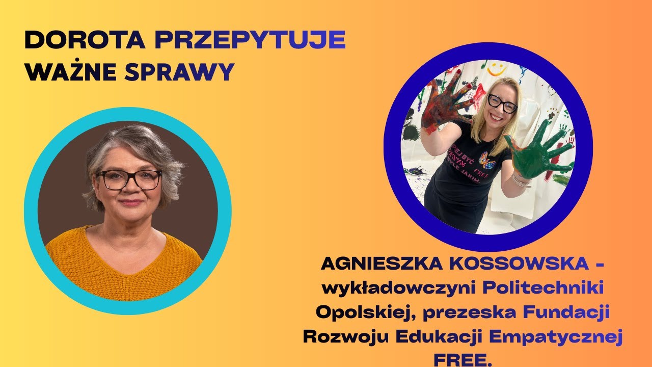 AGNIESZKA KOSSOWSKA - Ważne sprawy