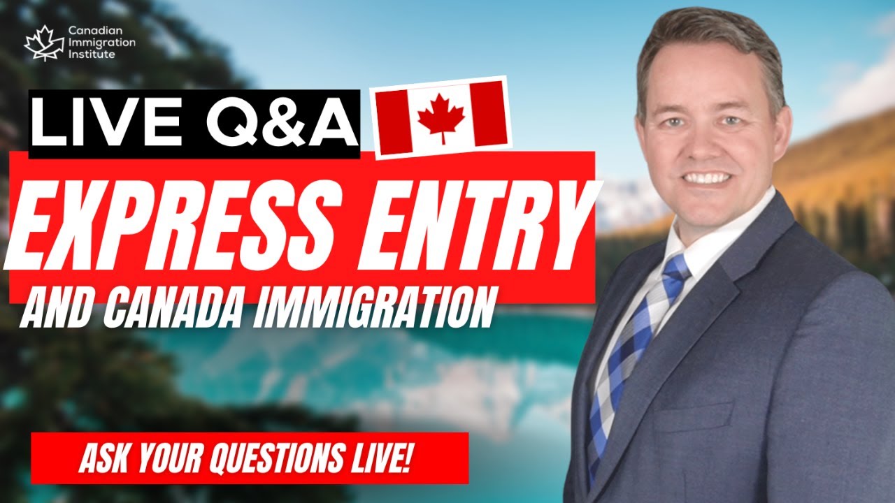 Express Entry LIVE Q&A with Mark Holthe