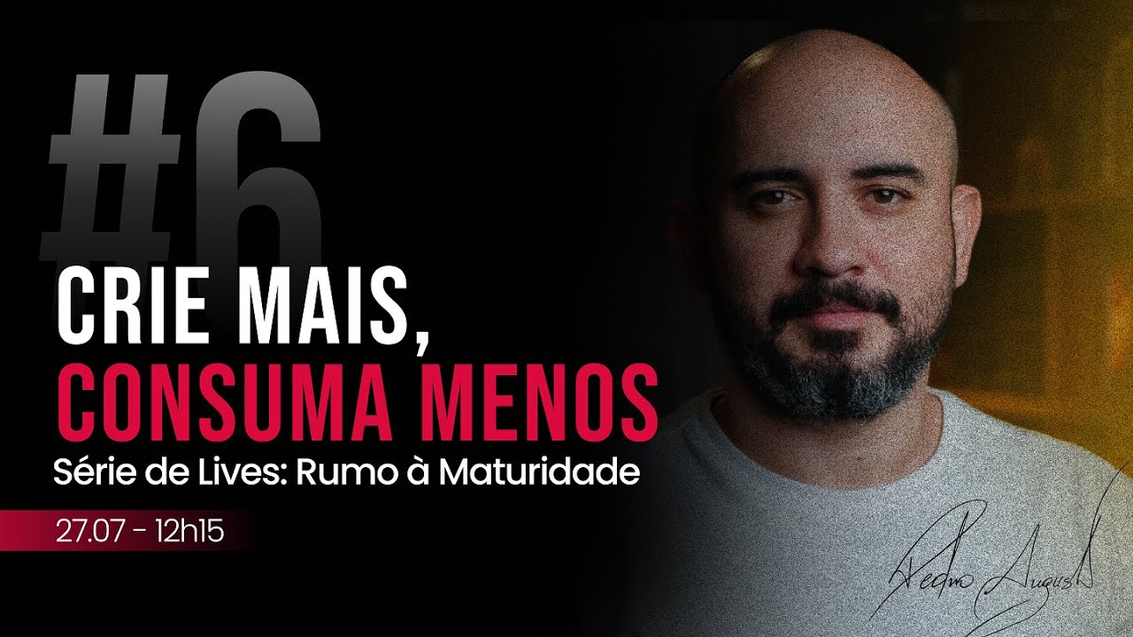 #06 Crie Mais, Consuma Menos