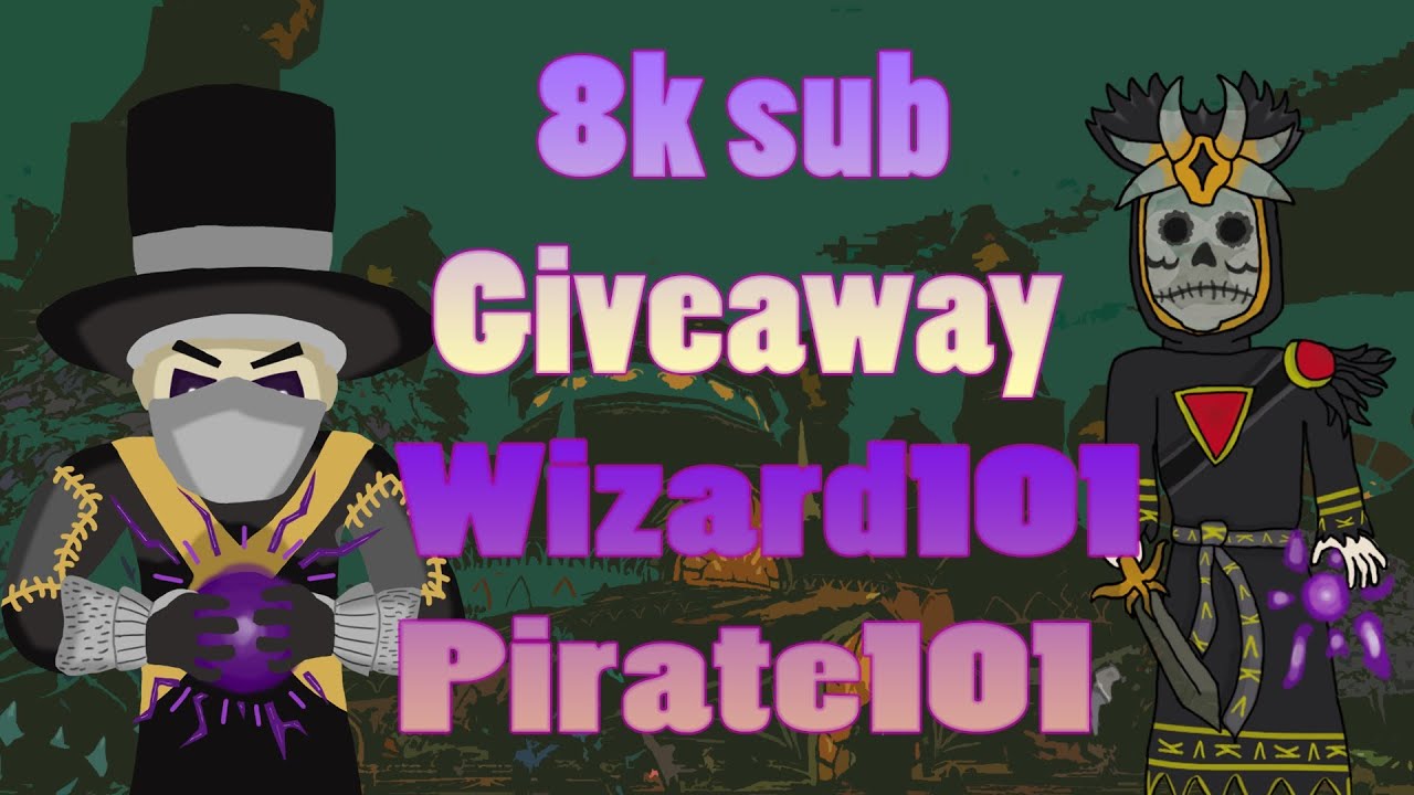 8k Giveaway Wizard101 and Pirate101