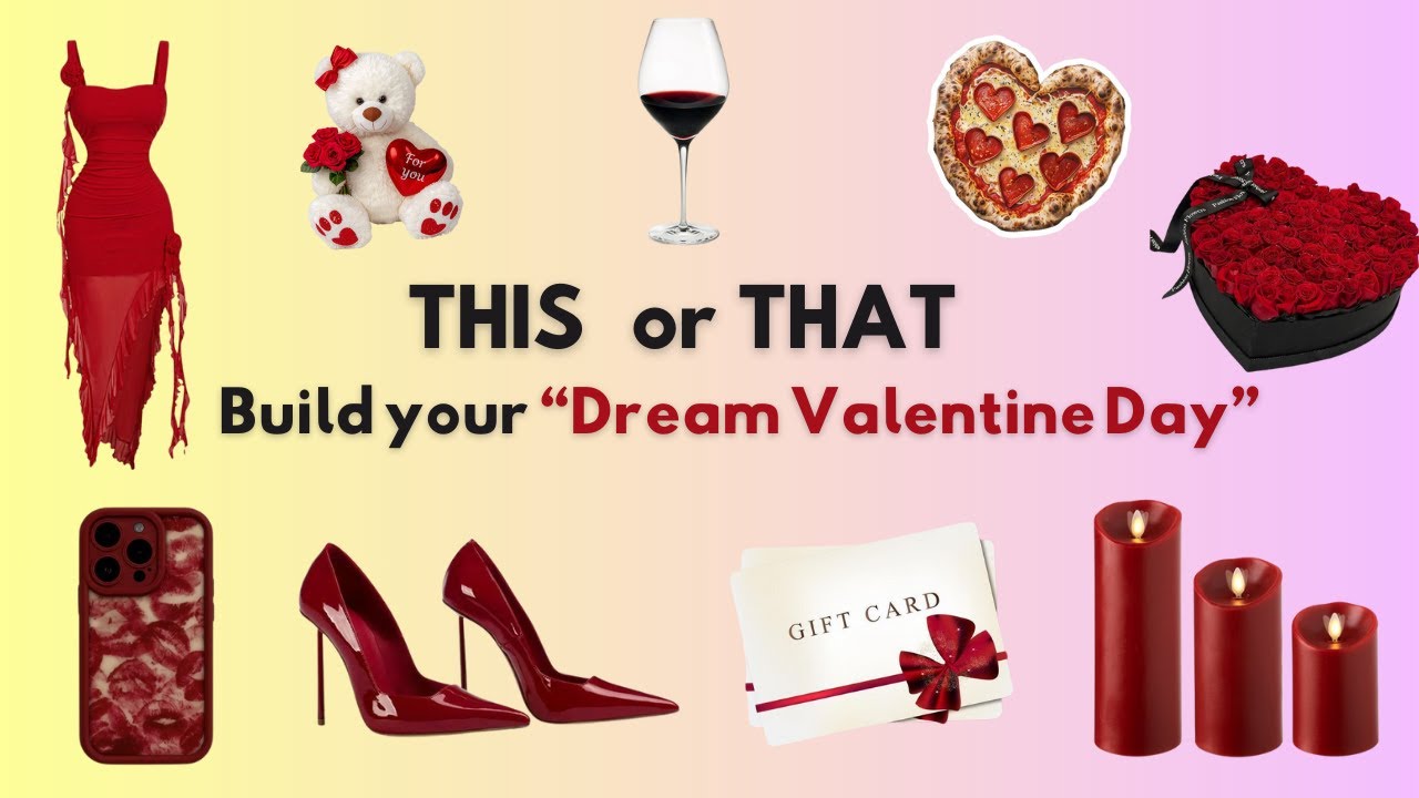 THIS OR THAT Build Your Dream Valentine Day 💘 | Royal Aesthetic🧸✨