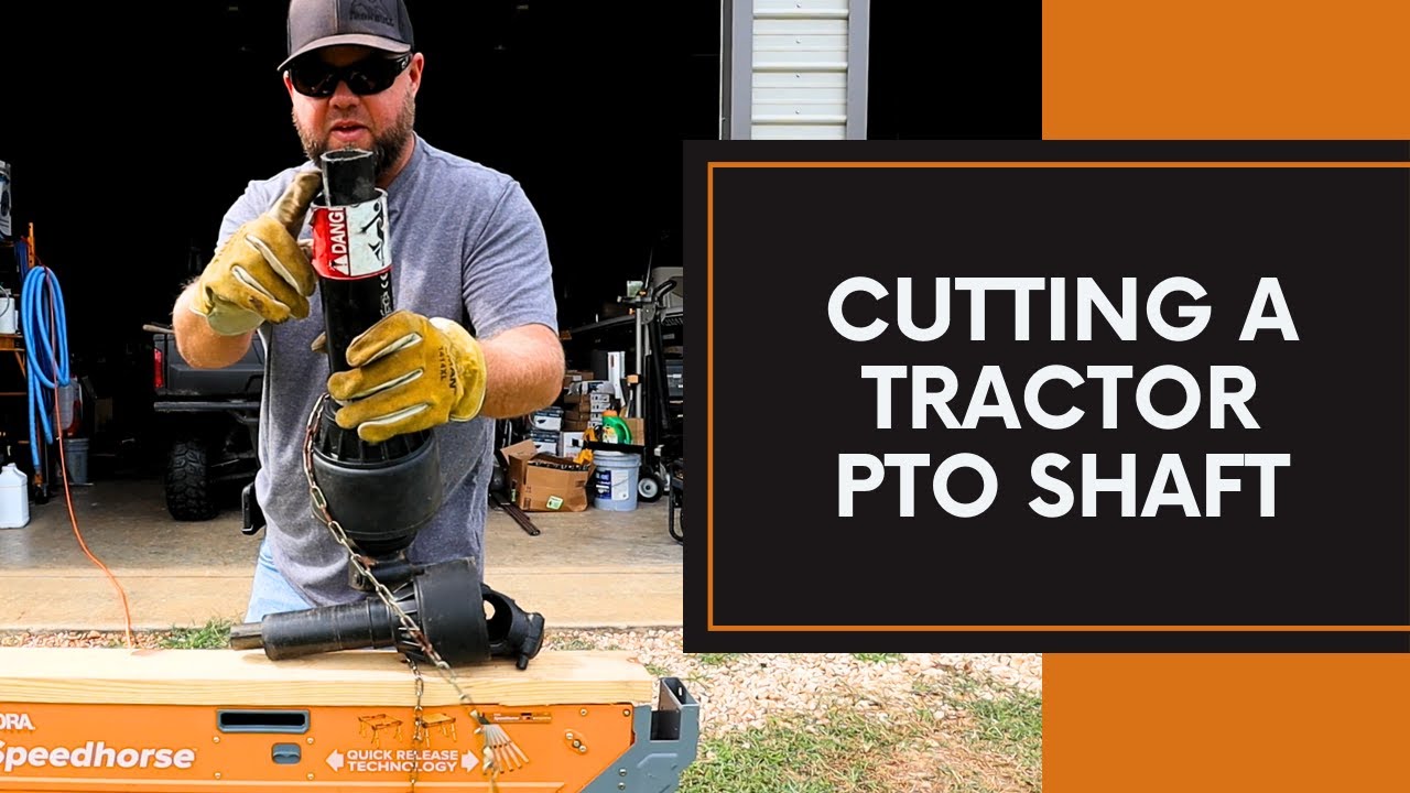 How to cut a tractor PTO shaft!