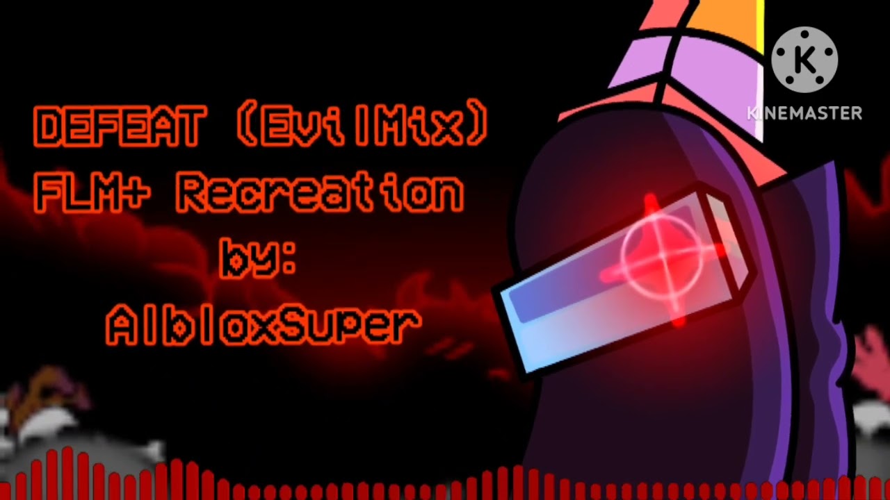 FNF Impostor V4 Defeat EvilMix FLM+ Recreation by me
