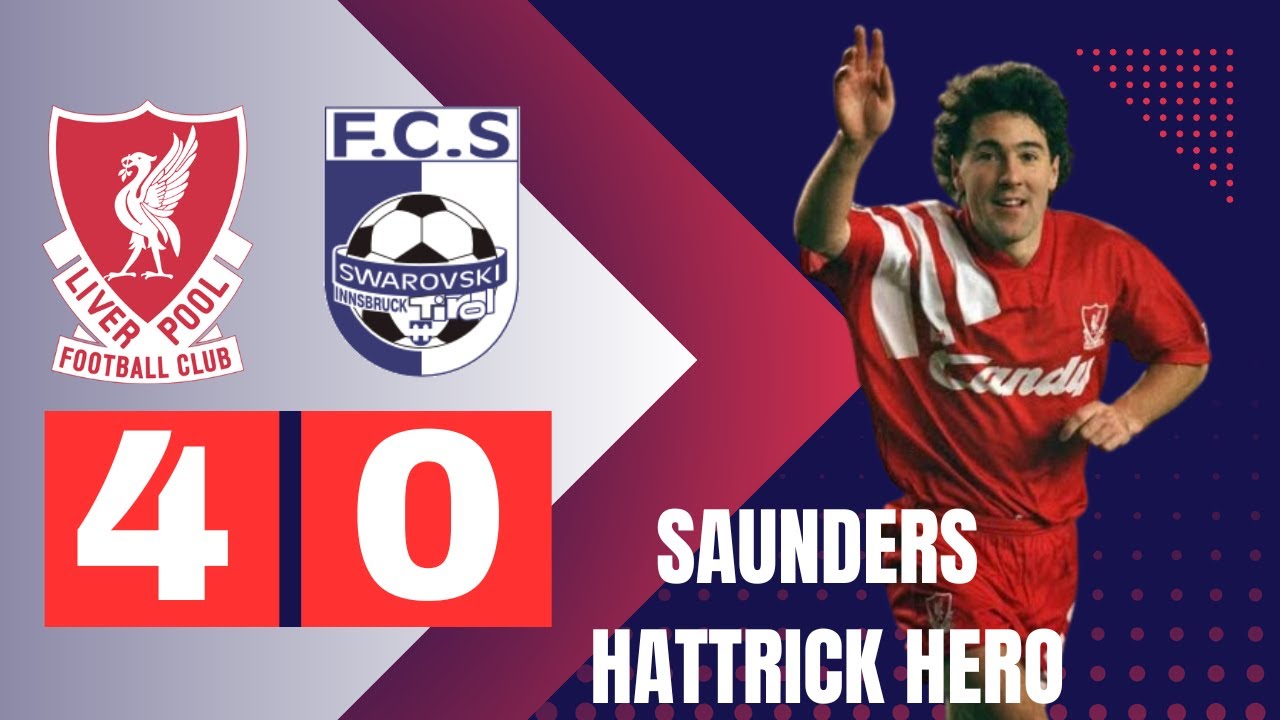 Liverpool vs Swarovski Tirol 4-0 Uefa Cup 1991 | Saunders Hattrick Hero | Extended Highlights