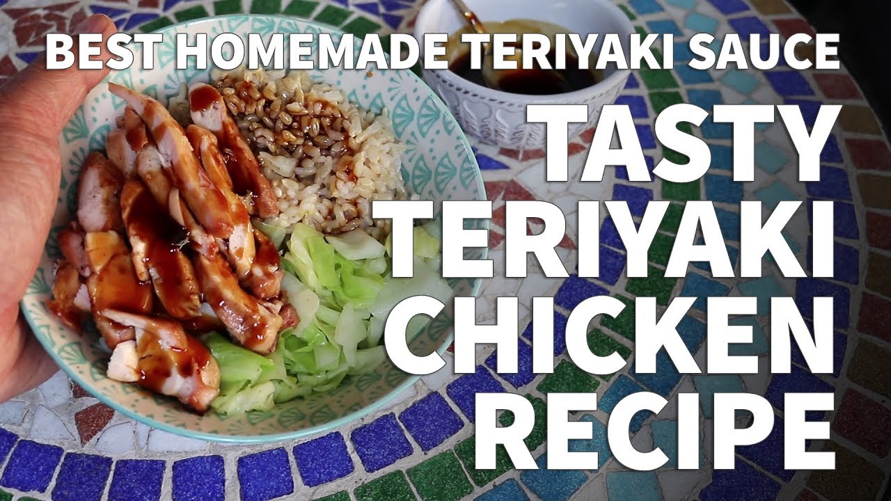 Restaurant Style Teriyaki Chicken Recipe &ndash; Easy Grilled Teriyaki Chicken and Teriyaki Sauce Recipe