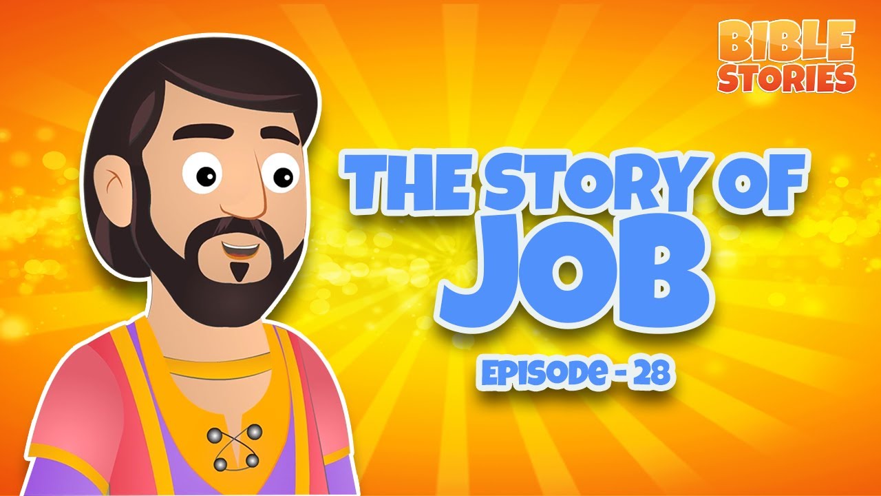 The Story of Job |  Bible Stories for Kids | Episode 28