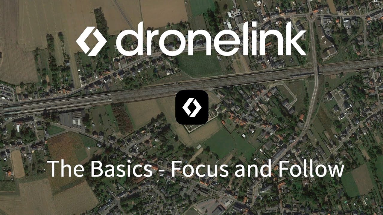 Dronelink Basics #10 - Follow and Focus